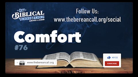 Get Biblical Understanding #76 - Comfort