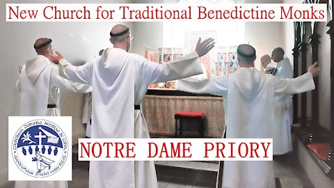 Traditional Benedictine Monks New Church