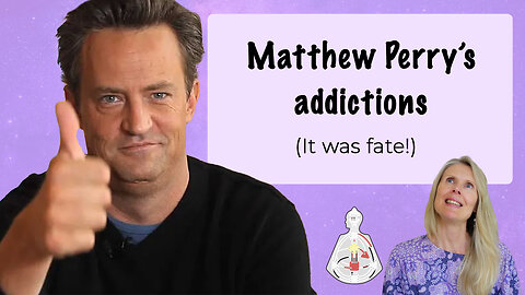 Matthew Perry: Can Human Design explain his addictions?