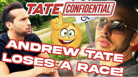 ANDREW TATE LOST A RACE! | Tate Confidential Ep. 154