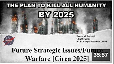 A found NASA document plans for all humanity to be destroyed by 2025 - Advanced weapons to be used