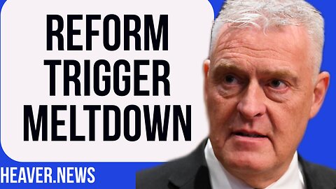 Reform UK Party Trigger MELTDOWN