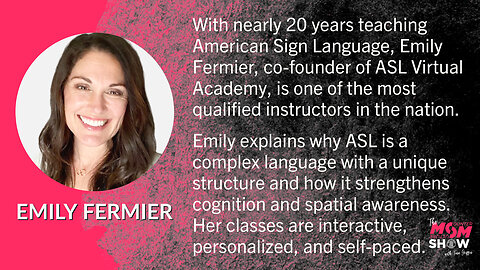 Ep. 224 - The Intellectual Benefits of Learning American Sign Language with Emily Fermier