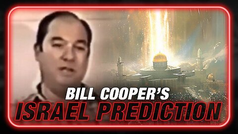 VIDEO: Bill Cooper Predicted Israel Would Trigger WWIII