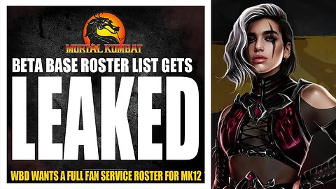Mortal Kombat 12 Exclusive: 36 BETA BASE ROSTER LEAKED BY INSIDE SOURCE ( THIS LIST IS KINDA GOOD!)