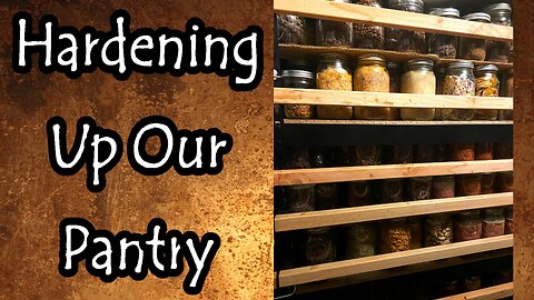 Hardening Up The Pantry Shelves