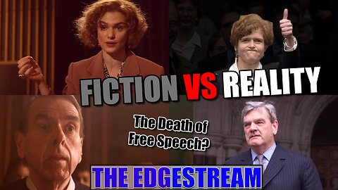 The EdgeStream - Fiction vs Reality in the Age of Censorship (2024-02-20)