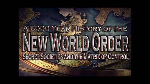 The New World Order - Secret Societies & The Matrix Of Control