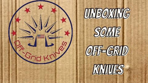 UNBOXING SOME OFF-GRID KNIFES