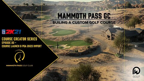 Custom PGA Tour 2K23 Course Mammoth Pass GC is LIVE - Course Launch + Import to PGA Tour 2K23