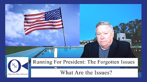 Running For President: The Forgotten Issue | Dr. John Hnatio | ONN