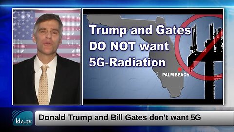 Trump And Gates Dont want 5G?