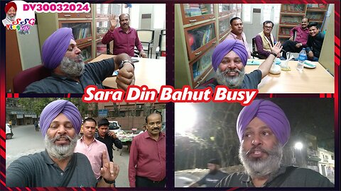 Sara Din Bahut Busy DV30032024 @SSGVLogLife