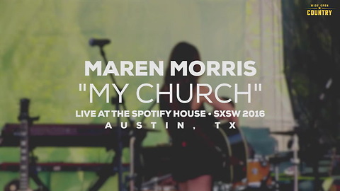 SXSW 2016: Maren Morris performs "My Church" at The Spotify House