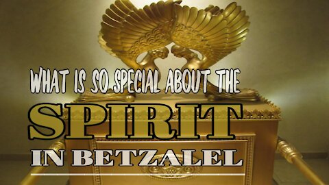 What was so Special About the "Spirit" in Betzalel
