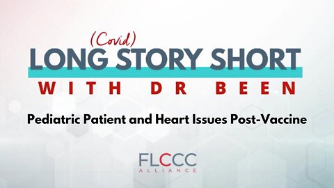 Post-vaccine Pediatric Patients and Cardiac Issues: Long Story Short with Dr. Been, Episode 3