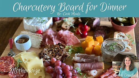 Charcuterie Board No Cook Dinner #15 minute meals #mealsinminutes #charcuterie