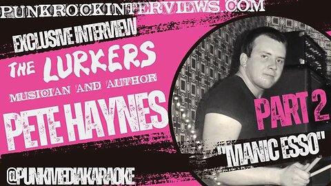Exclusive Interview With Pete Haynes From The Lurkers Part 2 (2023)