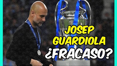 GUARDIOLA ¿FRACASO O ACCIDENTE?