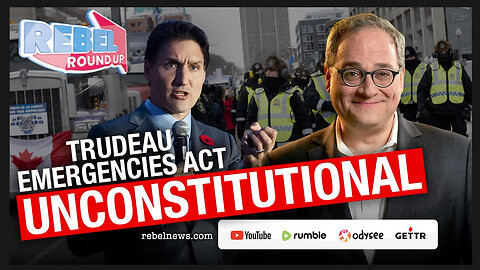 Trudeau's Use Of Emergency Powers Act Against Freedom Convoy Ruled Illegal & Unconstitutional