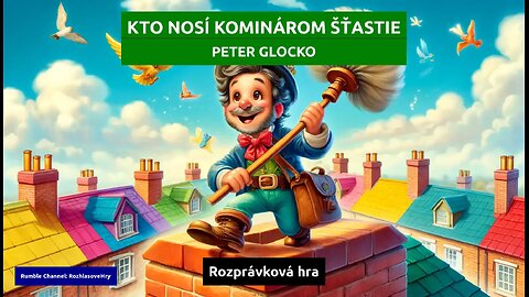 Peter Glocko: Kto nosí kominárom šťastie