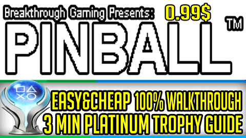 Easy & Cheap 3 Minute Platinum Game | Pinball - Breakthrough Gaming Arcade Platinum Walkthrough