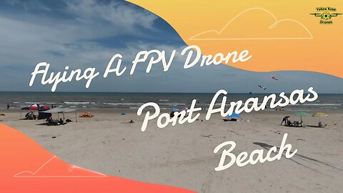 Flying the DJI FPV Drone Around Port Aransas Beach on a Saturday Afternoon #beach #portaransas