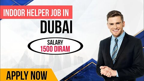 Indoor Helper Job In Dubai | Job In Dubai 2023 | @gulfvacancy07