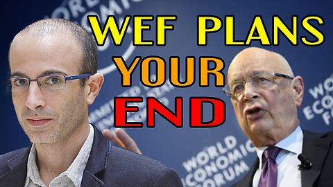 WEF Plans Your END