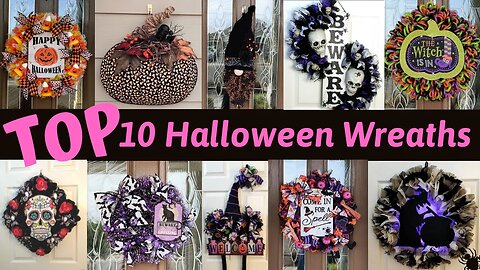 Top 10 Halloween Wreaths/Best Halloween Wreaths To Make/Halloween Wreath Tutorials/Halloween DIY's
