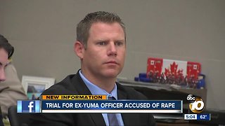 Yuma officer tried for rape in San Diego