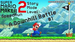 SMM2 Story Mode Speedrun | A Downhill Battle #1 | 17s