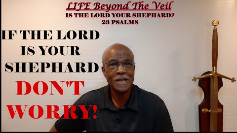 IF THE LORD IS YOUR SHEPHARD