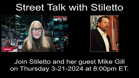 Street Talk with Stiletto 3-21-2024