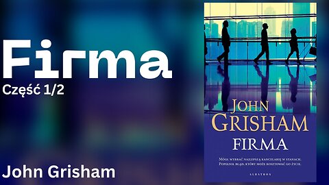 Firma Część 1/2 - John Grisham