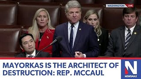 Mayorkas is the architect of border policy destruction: Rep. McCaul