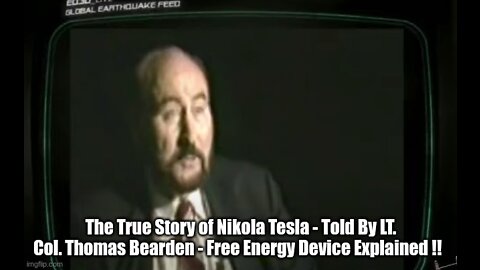 The True Story of Nikola Tesla - Told By LT. Col. Thomas Bearden - Free Energy Device Explained !!