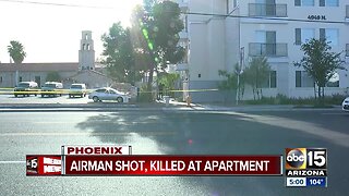 Airman shot, killed at apartment in Phoenix