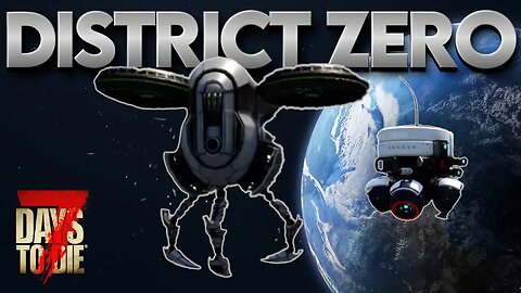 District Zero Mod Season 2 | 7 Days to Die Alpha 21 Modded #livestream 3