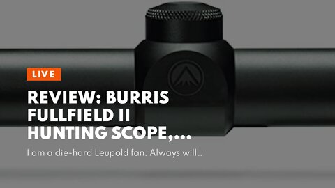 Review: Burris Fullfield II Hunting Scope, Ballistic Plex Reticle