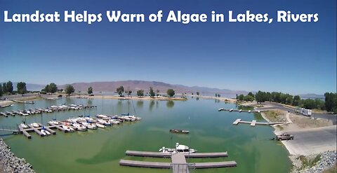 Landsat Helps Warn of Algae in Lakes, Rivers