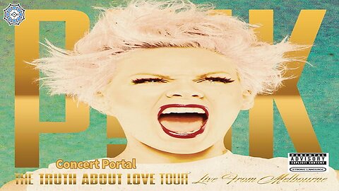 P!nk - Truth About Love Tour Live from Melbourne (concert portal)