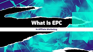 What Is EPC In Affiliate Marketing