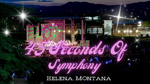 Symphony Under The Stars, Helena Montana #whyhelenamt