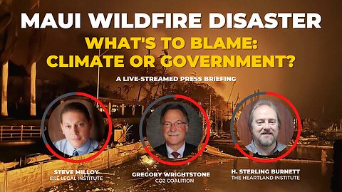 Maui Wildfire Disaster: What's to Blame - Climate or Government?