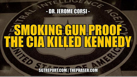 SMOKING GUN PROOF: THE CIA MURDERED HIM -- Dr. Jerome Corsi