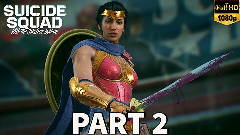 SUICIDE SQUAD KILL THE JUSTICE LEAGUE Gameplay Walkthrough Part 2 [PC] - No Commentary