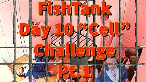 FishTank Live Day 10 Cell Challenge