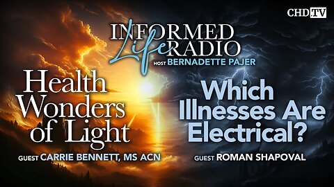 Health Wonders of Light + Which Illnesses Are Electrical?