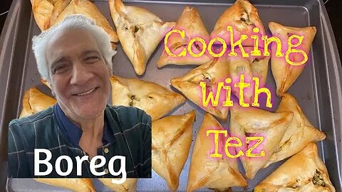 Cooking With Tez- Boreg (Armenian Spinach Pie)